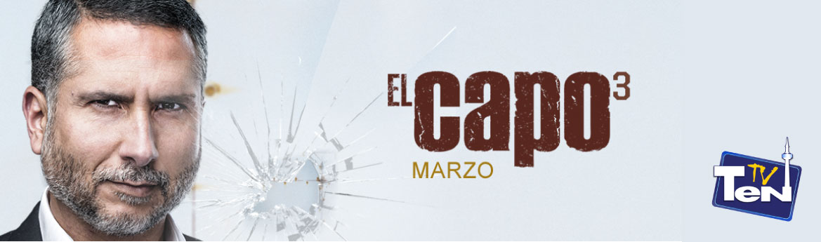 El capo 3 live on Ten TV